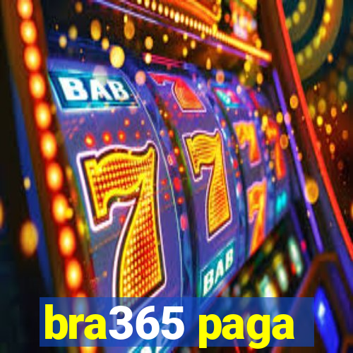 bra365 paga